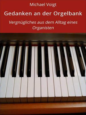 cover image of Gedanken an der Orgelbank